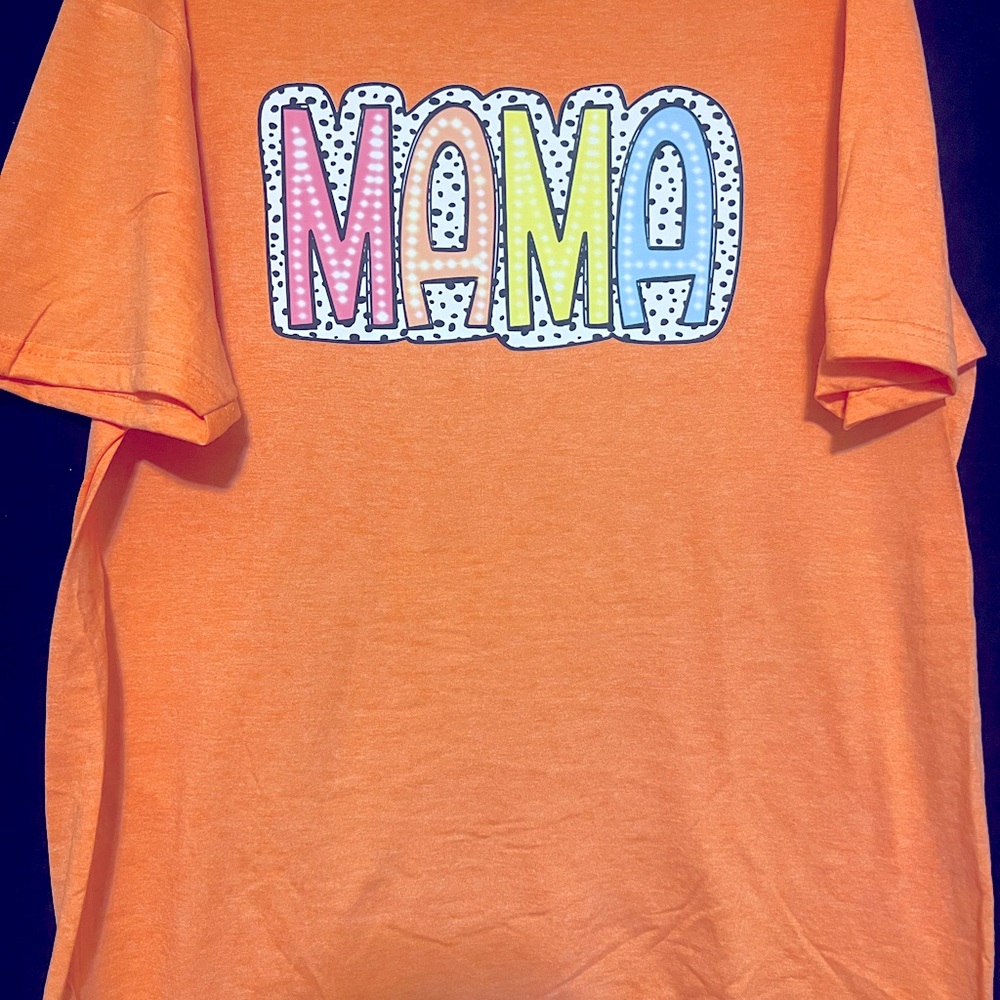 Customer DTF Mama tee